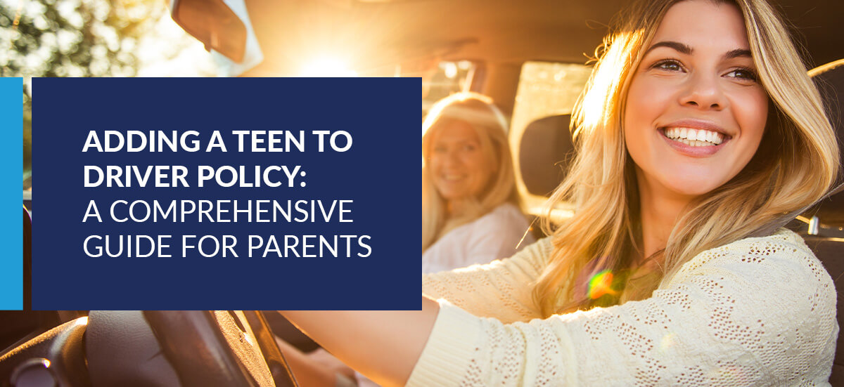 Adding a Teen to Driver Policy: A Comprehensive Guide for Parents