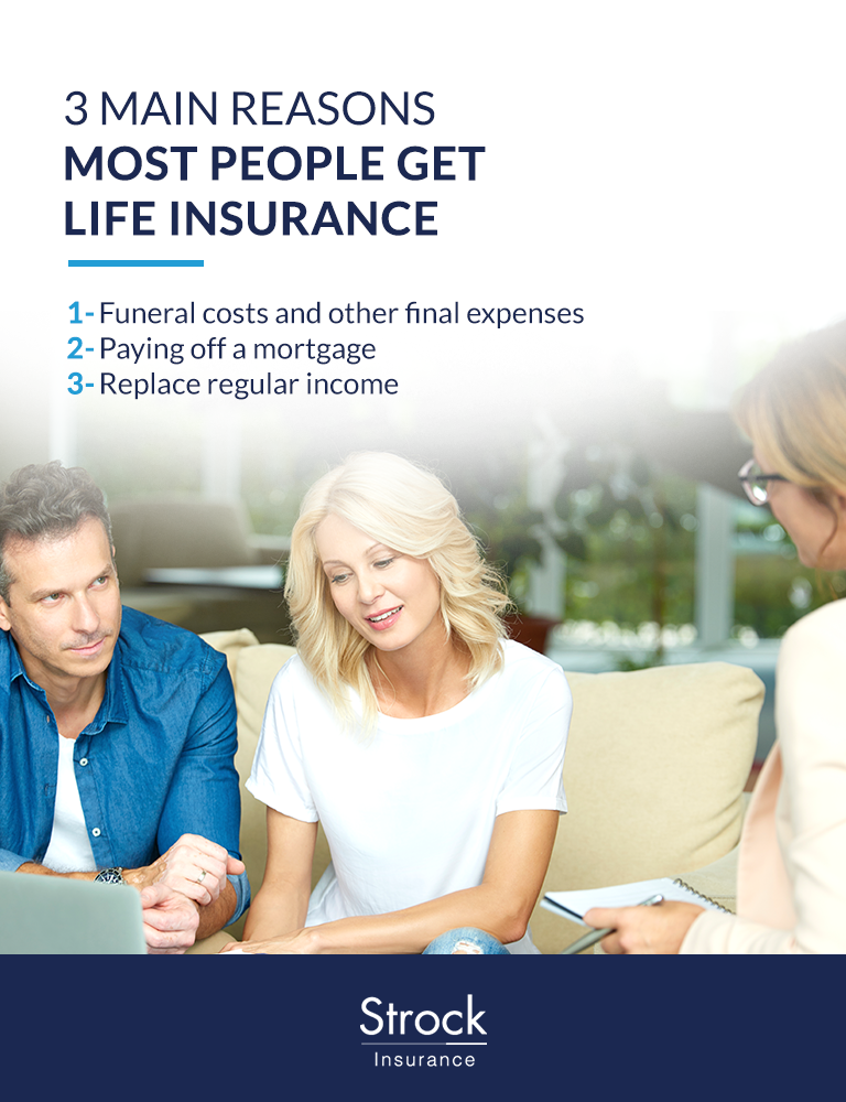 Three Main Reasons People Get Life Insurance