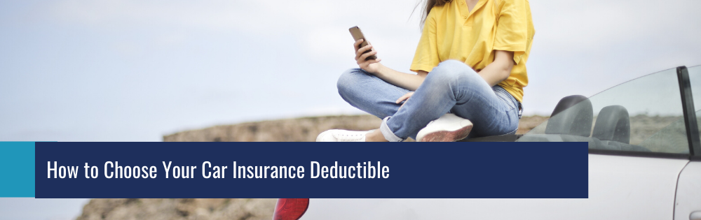How to Choose Your Car Insurance Deductible