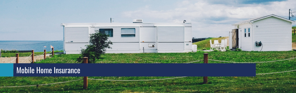 Mobile Home Insurance